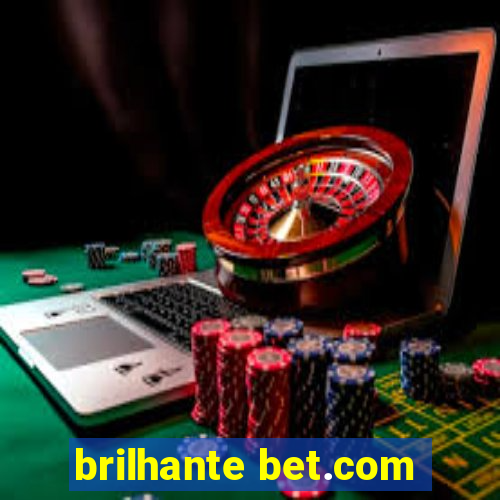 brilhante bet.com